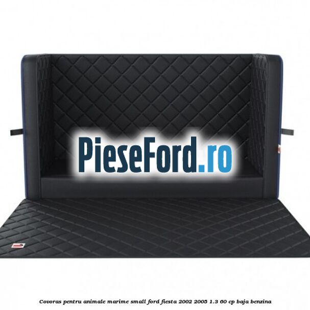 Covoras pentru animale marime Small Ford Fiesta 2002-2005 1.3 60 cp BAJA benzina