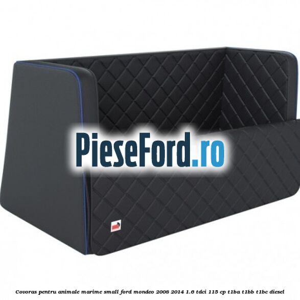 Covoras pentru animale marime Small Ford Mondeo 2008-2014 1.6 TDCi 115 cp T1BA, T1BB, T1BC diesel