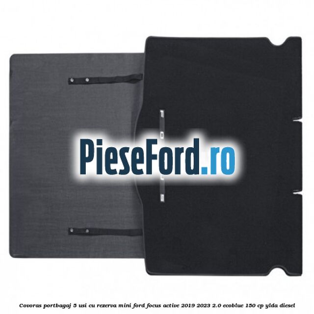 Covoras portbagaj 5 usi cu rezerva mini Ford Focus Active 2019-2023 2.0 EcoBlue 150 cp YLDA diesel