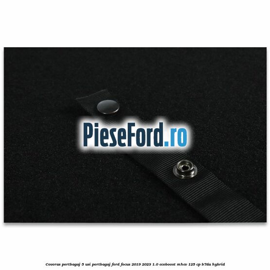 Covoras portbagaj 5 usi portbagaj Ford Focus 2019-2023 1.0 EcoBoost mHEV 125 cp B7DA Hybrid