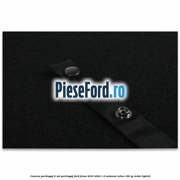 Covoras portbagaj 5 usi portbagaj Ford Focus 2019-2023 1.0 EcoBoost mHEV 155 cp M0DC Hybrid