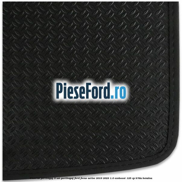 Covoras portbagaj 5 usi portbagaj Ford Focus Active 2019-2023 1.0 EcoBoost 125 cp B7DA benzina