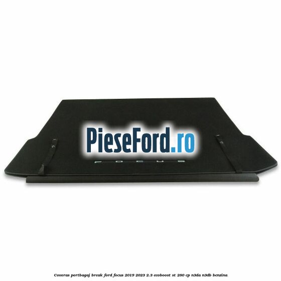 Covoras portbagaj break Ford Focus 2019-2023 2.3 EcoBoost ST 280 cp Covoras portbagaj break Ford Focus 2019-2023 2.3 EcoBoost ST 280 cp N3DA, N3DB benzina