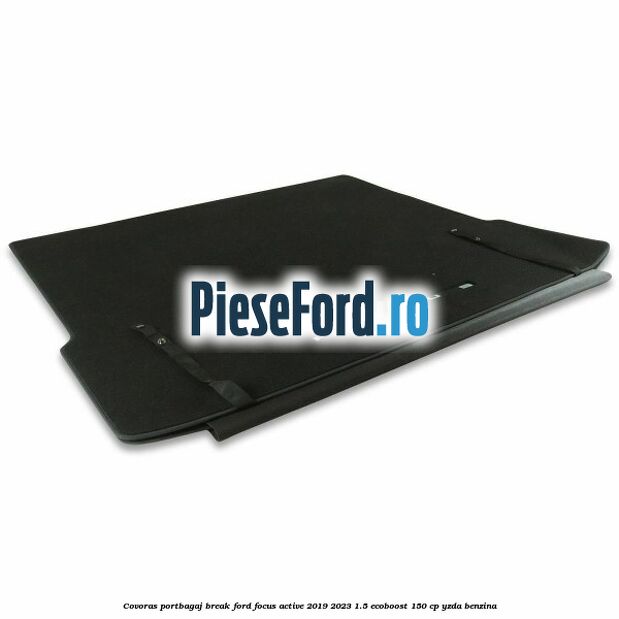 Covoras portbagaj break Ford Focus Active 2019-2023 1.5 EcoBoost 150 cp YZDA benzina