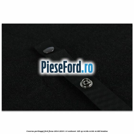 Covoras portbagaj Ford Focus 2014-2018 1.0 EcoBoost 125 cp M1DA, M1DC, M1DD benzina