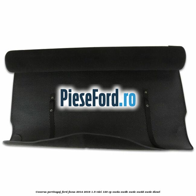 Covoras portbagaj Ford Focus 2014-2018 1.5 TDCi 120 cp Covoras portbagaj Ford Focus 2014-2018 1.5 TDCi 120 cp XWDA, XWDB, XWDC, XWDD, XWDE diesel