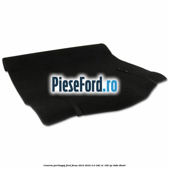 Covoras portbagaj Ford Focus 2014-2018 2.0 TDCi ST 185 cp T8DA diesel