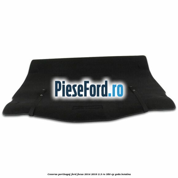 Covoras portbagaj Ford Focus 2014-2018 2.3 RS 350 cp YVDA benzina