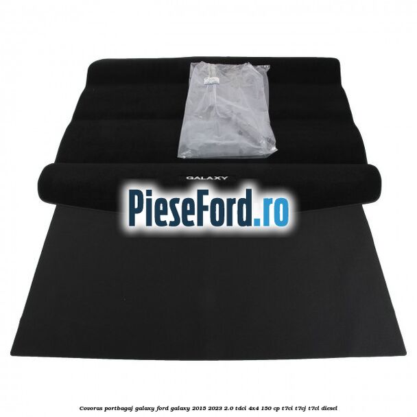 Covoras portbagaj Galaxy Ford Galaxy 2015-2023 2.0 TDCi 4x4 150 cp Covoras portbagaj Galaxy Ford Galaxy 2015-2023 2.0 TDCi 4x4 150 cp T7CI, T7CJ, T7CL diesel