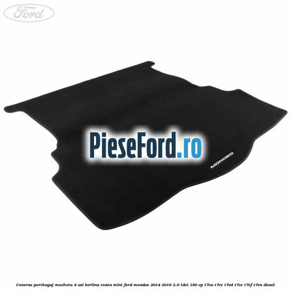 Covoras portbagaj mocheta 4 usi berlina roata mini Ford Mondeo 2014-2018 2.0 TDCi 150 cp
