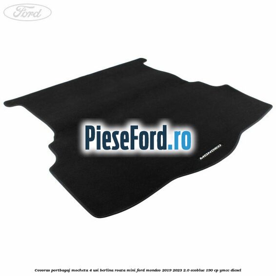 Covoras portbagaj mocheta 4 usi berlina roata mini Ford Mondeo 2019-2023 2.0 EcoBlue 190 cp