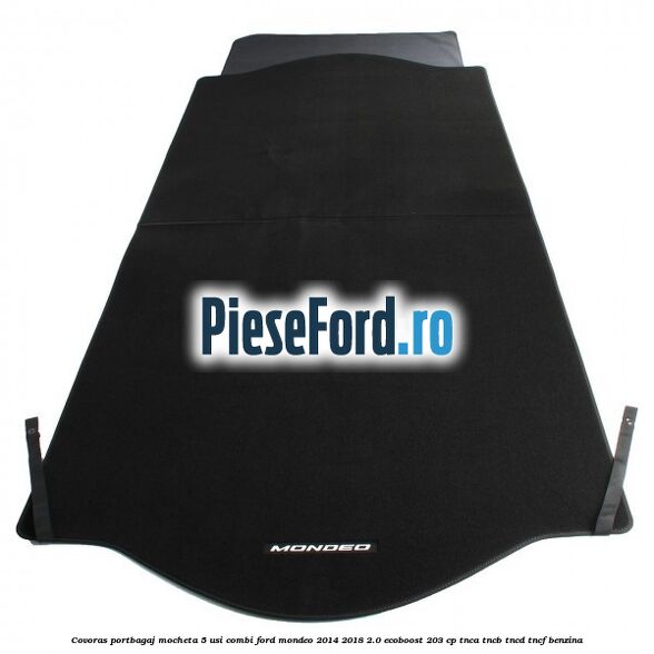 Covoras portbagaj mocheta 5 usi combi Ford Mondeo 2014-2018 2.0 EcoBoost 203 cp TNCA, TNCB, TNCD, TNCF benzina