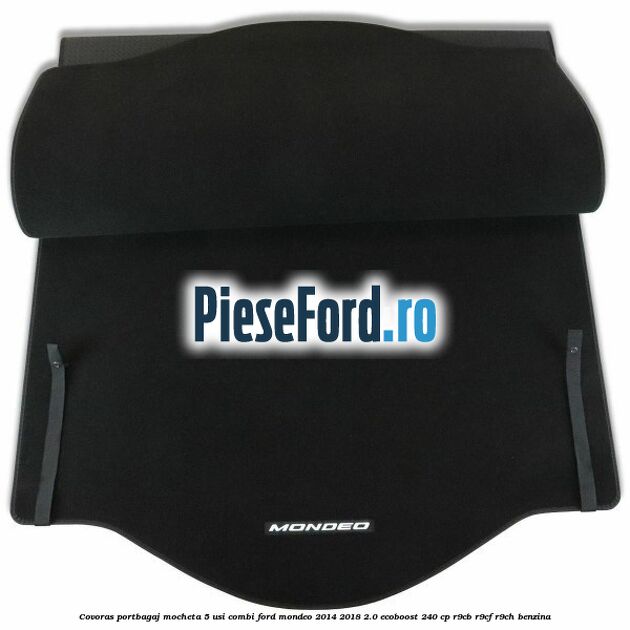 Covoras portbagaj mocheta 5 usi combi Ford Mondeo 2014-2018 2.0 EcoBoost 240 cp R9CB, R9CF, R9CH benzina