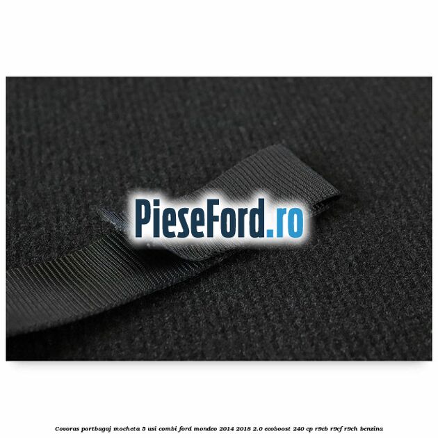 Covoras portbagaj mocheta 5 usi combi Ford Mondeo 2014-2018 2.0 EcoBoost 240 cp R9CB, R9CF, R9CH benzina