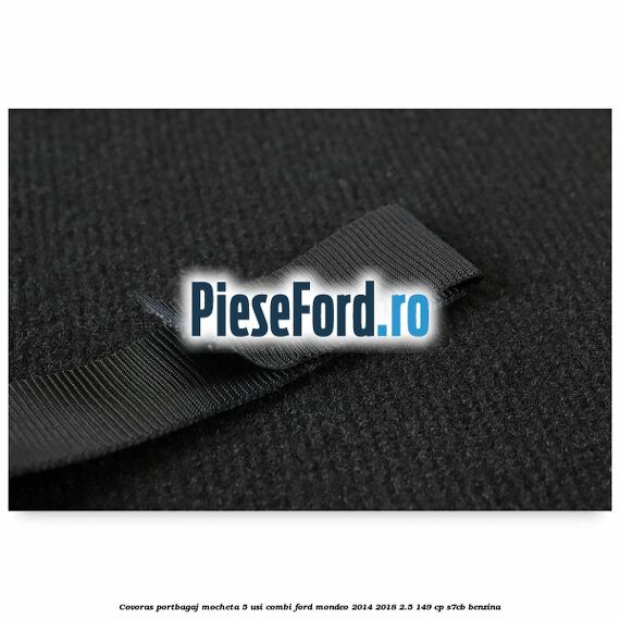 Covoras portbagaj mocheta 5 usi combi Ford Mondeo 2014-2018 2.5 149 cp S7CB benzina