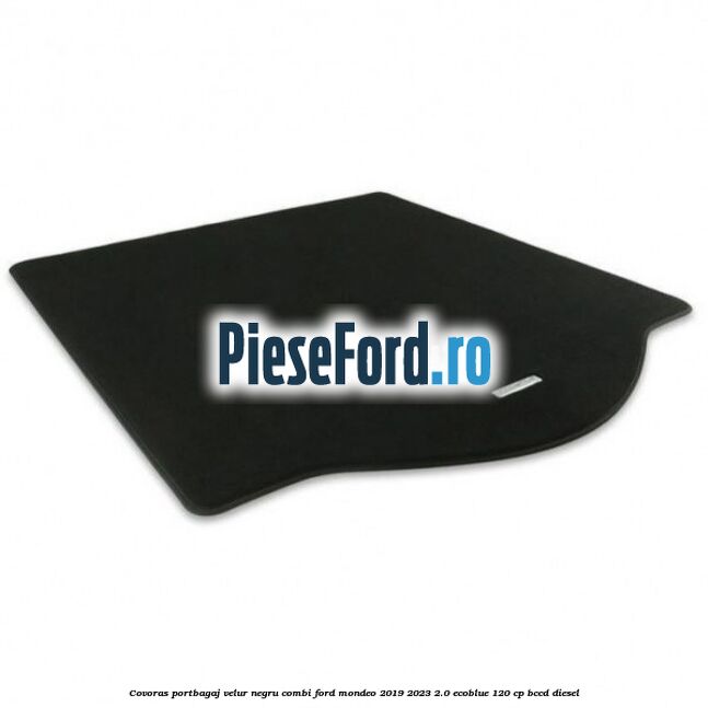 Covoras portbagaj, velur negru, combi Ford Mondeo 2019-2023 2.0 EcoBlue 120 cp BCCD diesel