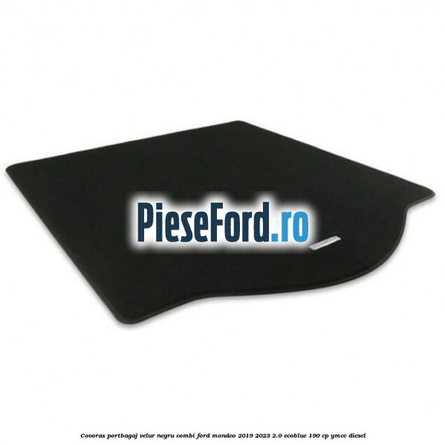 Covoras portbagaj, velur negru, combi Ford Mondeo 2019-2023 2.0 EcoBlue 190 cp YMCC diesel