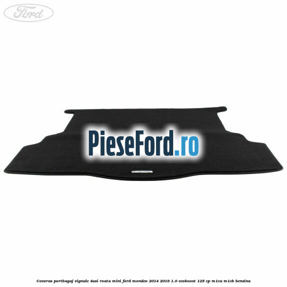 Covoras portbagaj Vignale 4usi roata mini Ford Mondeo 2014-2018 1.0 EcoBoost 125 cp M1CA, M1CB benzina