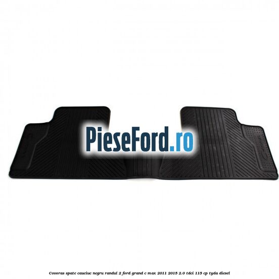 Covoras spate cauciuc negru, randul 2 Ford Grand C-Max 2011-2015 2.0 TDCi 115 cp TYDA diesel