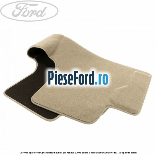 Covoras spate velur gri, cusatura nubuk gri randul 2 Ford Grand C-Max 2016-2020 2.0 TDCi 170 cp T8DE diesel