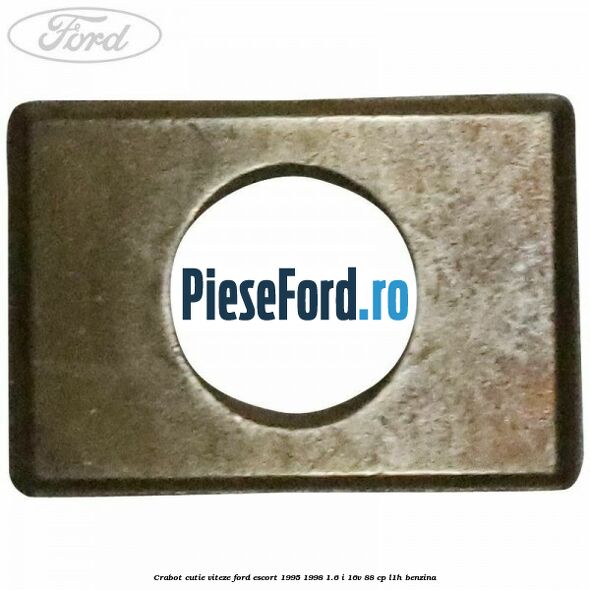 Crabot cutie viteze Ford Escort 1995-1998 1.6 i 16V 88 cp L1H benzina