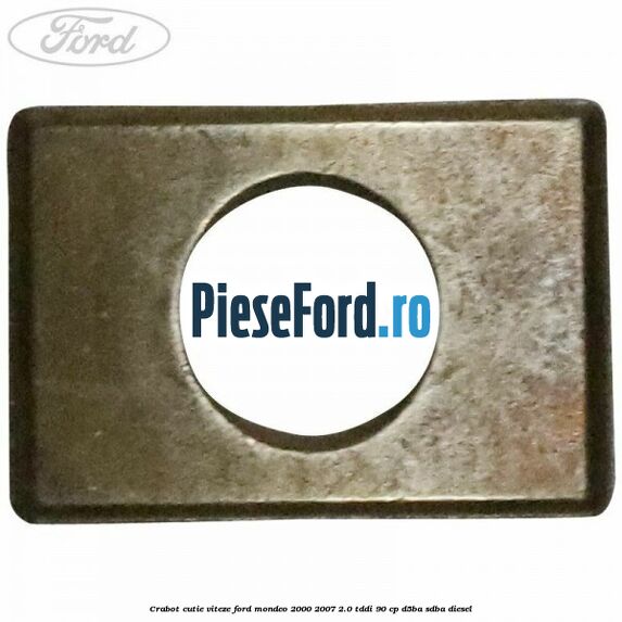 Crabot cutie viteze Ford Mondeo 2000-2007 2.0 TDDI 90 cp D5BA, SDBA diesel