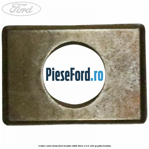 Crabot cutie viteze Ford Mondeo 2008-2014 1.6 Ti 125 cp Crabot cutie viteze Ford Mondeo 2008-2014 1.6 Ti 125 cp PNBA benzina