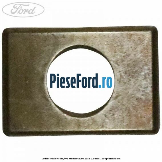 Crabot cutie viteze Ford Mondeo 2008-2014 2.0 TDCi 130 cp AZBA diesel