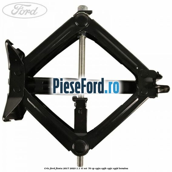 Cric Ford Fiesta 2017-2023 1.1 Ti-VCT 70 cp XPJA, XPJB, XPJC, XPJD benzina