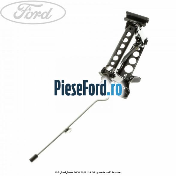 Cric Ford Focus 2008-2011 1.4 80 cp ASDA, ASDB benzina