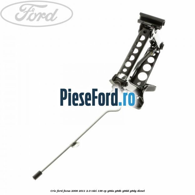 Cric Ford Focus 2008-2011 2.0 TDCi 136 cp G6DA, G6DB, G6DD, G6DG diesel