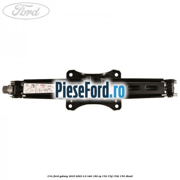 Cric Ford Galaxy 2015-2023 2.0 TDCi 150 cp T7CI, T7CJ, T7CK, T7CL diesel