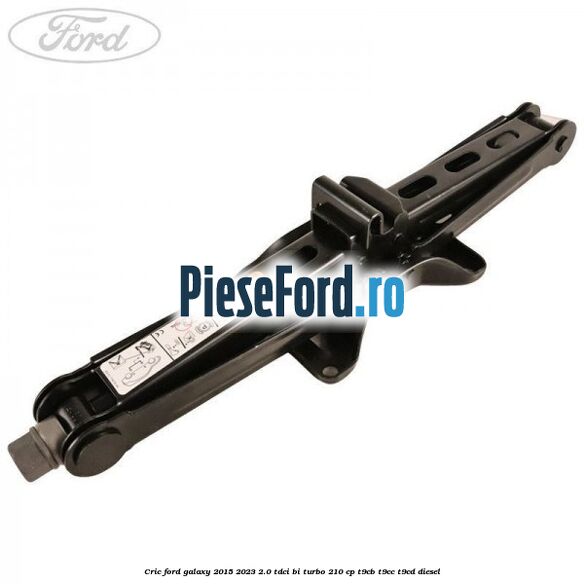 Cric Ford Galaxy 2015-2023 2.0 TDCi BI-Turbo 210 cp T9CB, T9CC, T9CD diesel