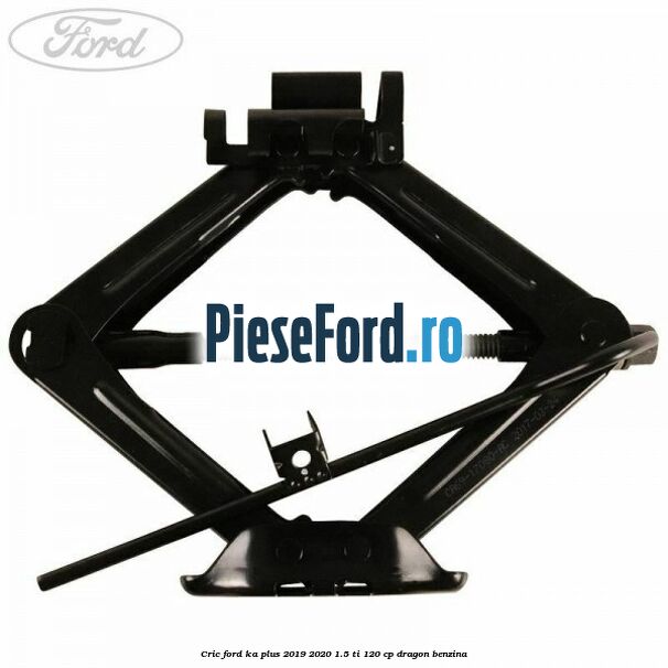 Cric Ford Ka plus 2019-2020 1.5 Ti 120 cp dragon benzina