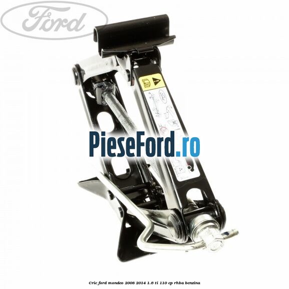 Cric Ford Mondeo 2008-2014 1.6 Ti 110 cp RHBA benzina