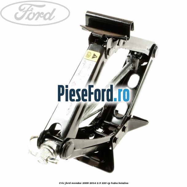Cric Ford Mondeo 2008-2014 2.5 220 cp Cric Ford Mondeo 2008-2014 2.5 220 cp HUBA benzina