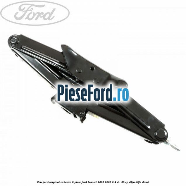 Cric Ford original, cu levier 2 piese Ford Transit 2000-2006 2.4 DI  90 cp D2FA, D2FB diesel