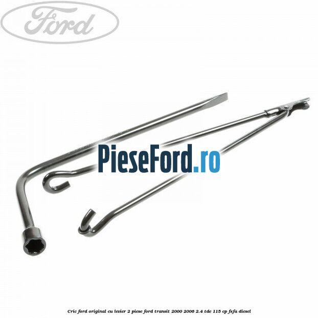 Cric Ford original, cu levier 2 piese Ford Transit 2000-2006 2.4 TDE 115 cp FXFA diesel