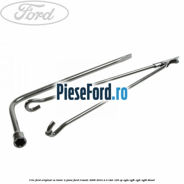 Cric Ford original, cu levier 2 piese Ford Transit 2006-2014 2.2 TDCi 125 cp CYFA, CYFB, CYFC, CYFD diesel