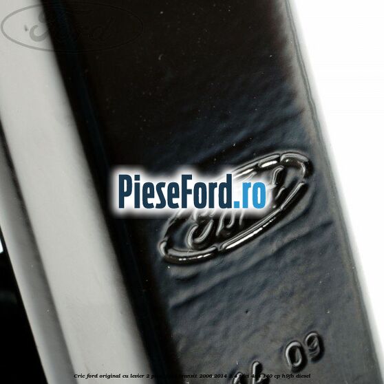 Cric Ford original, cu levier 2 piese Ford Transit 2006-2014 2.4 TDCi 4x4 140 cp H9FB diesel