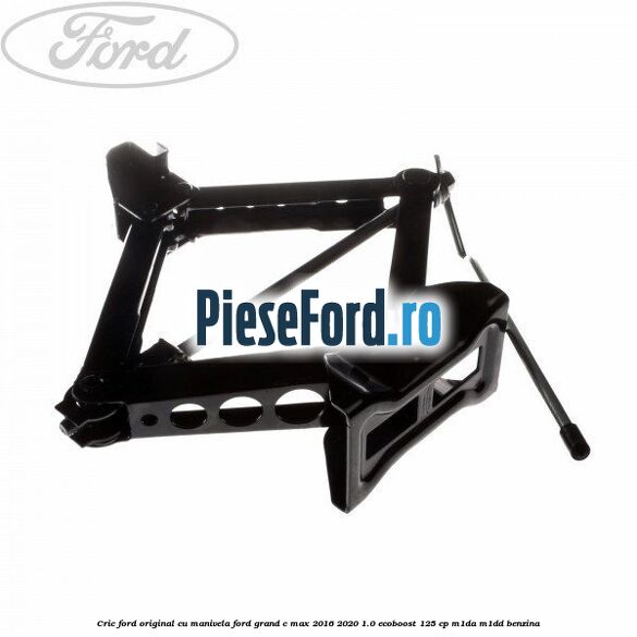 Cric Ford original cu manivela Ford Grand C-Max 2016-2020 1.0 EcoBoost 125 cp M1DA, M1DD benzina