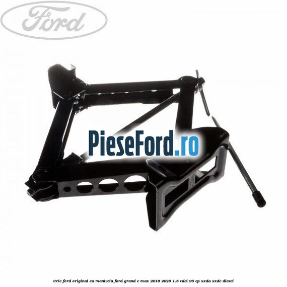 Cric Ford original cu manivela Ford Grand C-Max 2016-2020 1.5 TDCi 95 cp XXDA, XXDC diesel