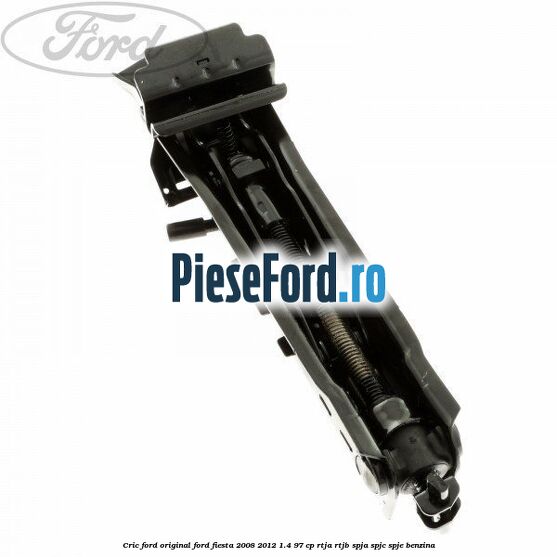 Cric Ford original Ford Fiesta 2008-2012 1.4 97 cp RTJA, RTJB, SPJA, SPJC, SPJE benzina