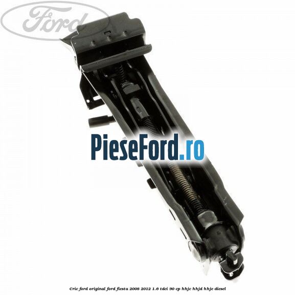 Cric Ford original Ford Fiesta 2008-2012 1.6 TDCi 90 cp Cric Ford original Ford Fiesta 2008-2012 1.6 TDCi 90 cp HHJC, HHJD, HHJE diesel