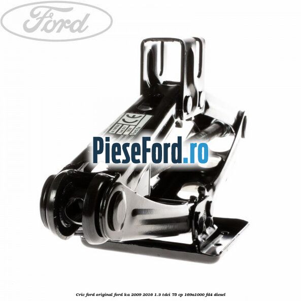 Cric Ford original Ford Ka 2009-2016 1.3 TDCi 75 cp 169A1000, FD4 diesel