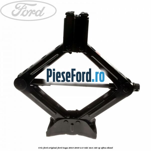 Cric Ford original Ford Kuga 2013-2016 2.0 TDCi 4x4 140 cp UFMA diesel