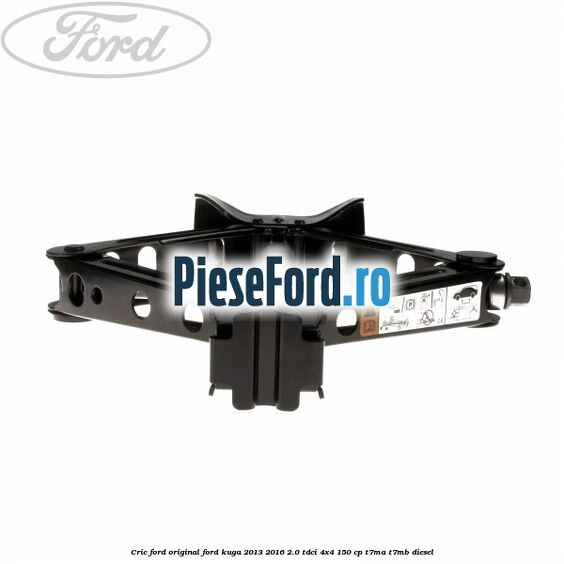 Cric Ford original Ford Kuga 2013-2016 2.0 TDCi 4x4 150 cp T7MA, T7MB diesel