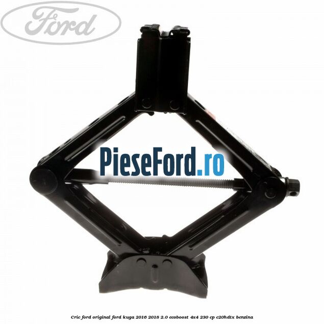 Cric Ford original Ford Kuga 2016-2018 2.0 EcoBoost 4x4 230 cp C20HDTX benzina