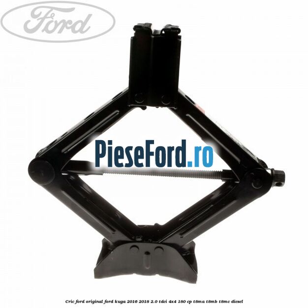 Cric Ford original Ford Kuga 2016-2018 2.0 TDCi 4x4 180 cp T8MA, T8MB, T8MC diesel