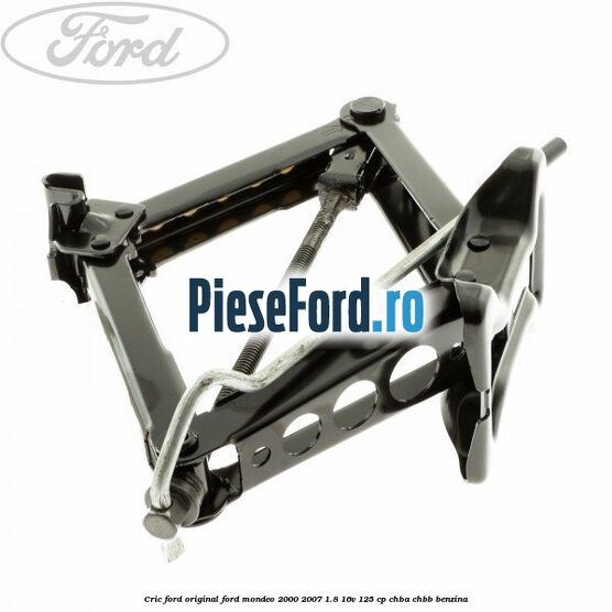 Cric Ford original Ford Mondeo 2000-2007 1.8 16V 125 cp CHBA, CHBB benzina